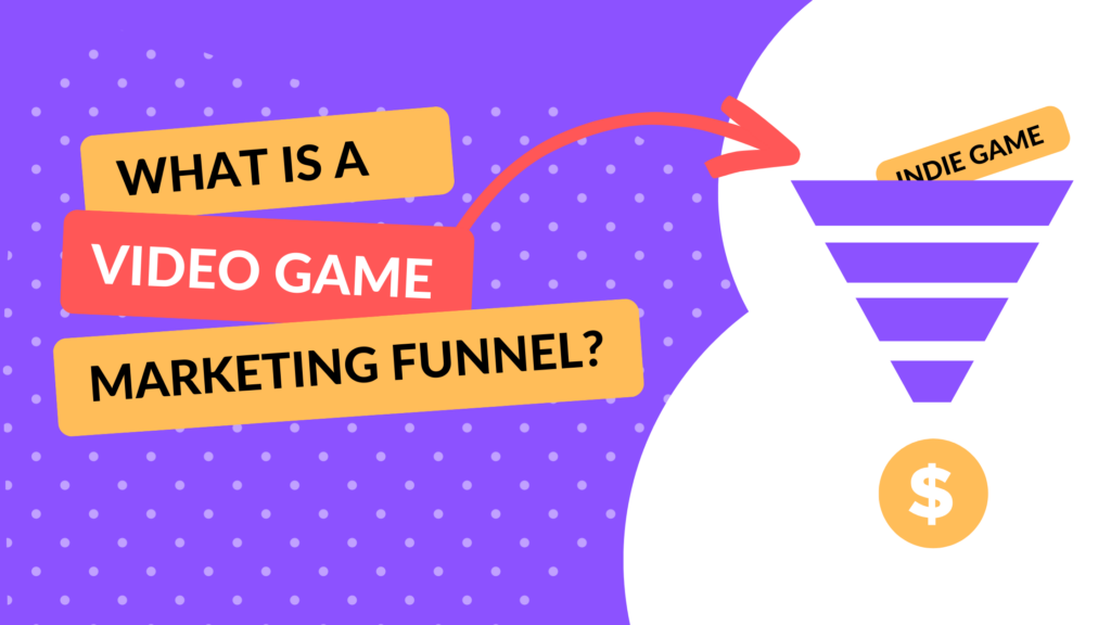 Video Game Marketing Funnel